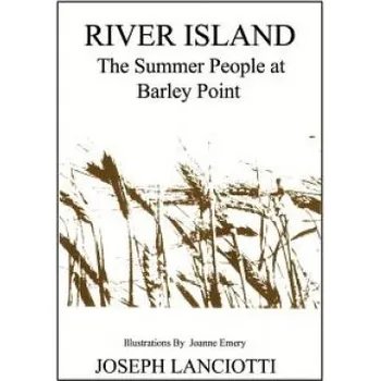 Kniha River Island: The Summer People at Barley Point – Joseph Lanciotti (EN)