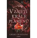 Oheň a touha: V zajetí krále plamenů -…