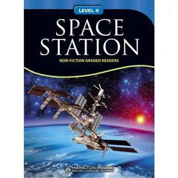 Cizí jazyk Non - Fiction Readers SPACE STATION Level B1 - Do Uzupełnieia