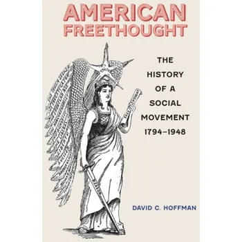 Cizojazyčná kniha American Freethought - Hoffman, David C.