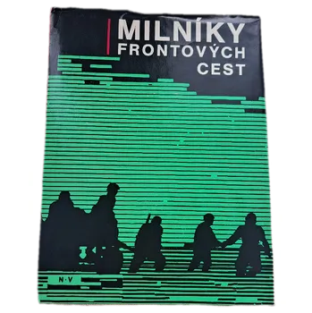 Kniha Milníky frontových cest [sborník] - ANTIKVARIÁT (Karel Richter)