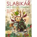 Slabikář: Mezi listy a písmenky 1. díl…
