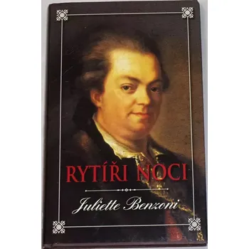 Benzoni Juliette - Rytíři noci