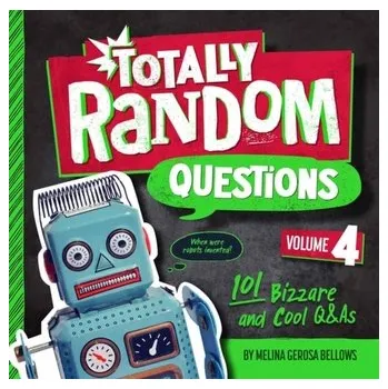 Beletrie pro dospělé Totally Random Questions Volume 4 - Bellows, Melina