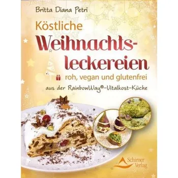 Köstliche Weihnachtsleckereien - Petri, Britta Diana