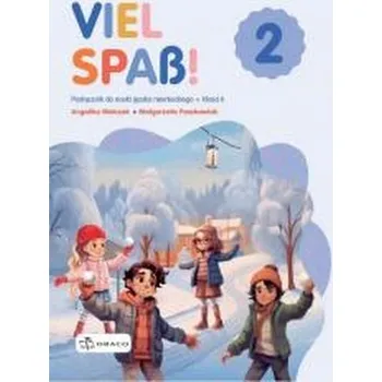 Německý jazyk Viel Spass 2 podręcznik - praca zbiorowa