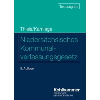 Niedersächsisches Kommunalverfassungsgesetz - Thiele, Robert [DE] (2025, Brožovaná, Deutscher Gemeindeverlag)