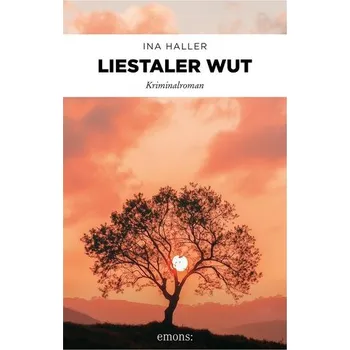 Liestaler Wut - Haller, Ina