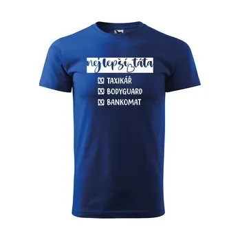 Tričko s potiskem pro tátu Nejlepší táta, taxikář, bodyguard, bankomat: modré 4XL
