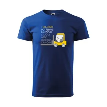 Pánské tričko Tričko s potiskem pro skladníka I skladník potřebuje pauzičku na čaj nebo dobrou kávičku: modré 4XL