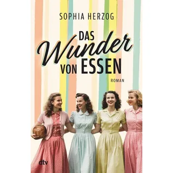 Das Wunder von Essen - Herzog, Sophia
