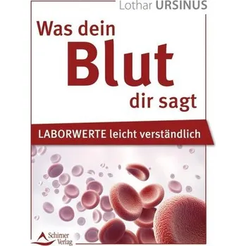 Was dein Blut dir sagt - Ursinus, Lothar