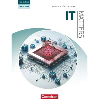 Cizí jazyk Matters Technik - Englisch für IT-Berufe - B1-C1 - IT Matters 3rd Edition Revised - Schulbuch - Williams, Isobel E.