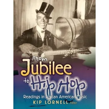 Kniha From Jubilee to Hip Hop - Lornell, Kip (The George Washinton University)