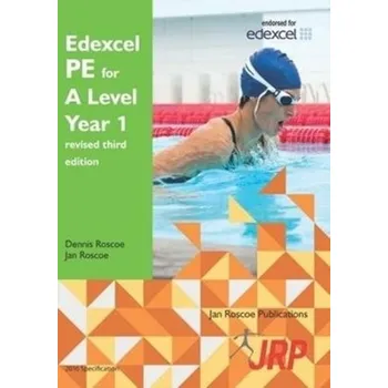 Edexcel PE for A Level Year 1 revised third edition - Roscoe, Dr. Dennis; Roscoe, Jan; Davis, Bob