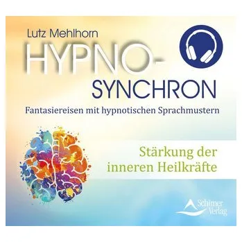 Stärkung der inneren Heilkräfte - Mehlhorn, Lutz