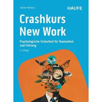 Crashkurs New Work - Matheus, Andrea [DE] (2025, Brožovaná, Haufe Lexware GmbH)
