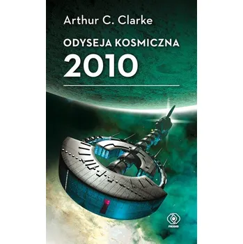 Odyseja kosmiczna 2010 wyd. 2025 - Arthur C. Clarke