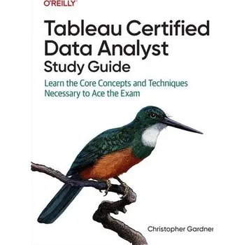 Technika Tableau Certified Data Analyst Study Guide - Gardner, Basak; Gardner, Christopher