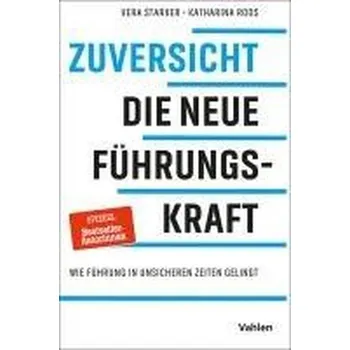 Zuversicht - Die neue Führungskraft - Starker, Vera
