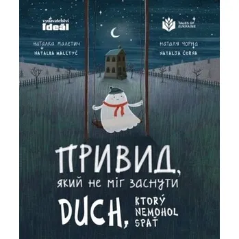 Duch, ktorý nemohol spať - Natalka Maletyč; Natalja Čorna