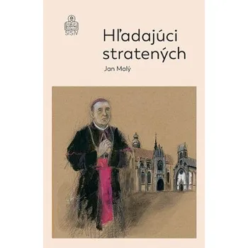 Hľadajúci stratených - Dagmar Jurčíková; Jan Malý
