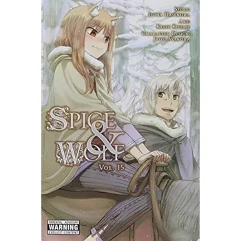 Spice and Wolf, Vol. 15 (manga) - Hasekura, Isuna