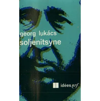 Soljenitsyne – Lukács (FR)