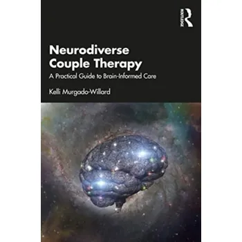 Neurodiverse Couple Therapy - Murgado-Willard, Kelli