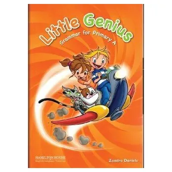 Anglický jazyk Little Genius Grammar Junior A Student's Book - Zandra Daniels