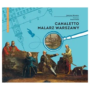 Cizojazyčná kniha Canaletto. Malarz Warszawy - Mrowiec Justyna