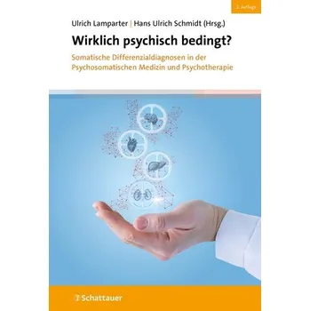 Wirklich psychisch bedingt? - Lamparter, Ulrich [DE] (2025, Firma, Schattauer)