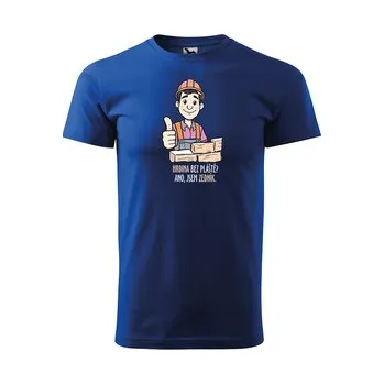 Tričko s potiskem pro zedníka Hrdina bez pláště? Ano, jsem zedník: modré 4XL