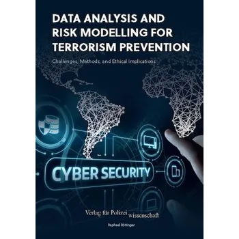 Technika Data Analysis and Risk Modelling for Terrorism Prevention: - Röttinger, Raphael