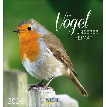 Vögel unserer Heimat 2026 - Korsch Verlag