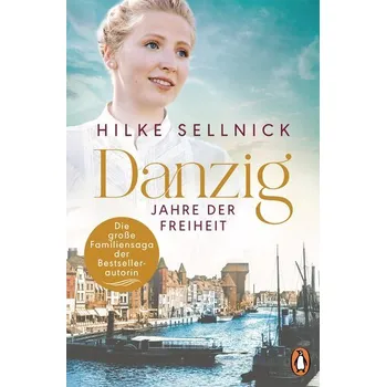 Danzig - Sellnick, Hilke [DE] (2025, Brožovaná, Penguin TB Verlag)