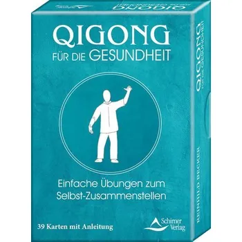 Qigong für die Gesundheit- Einfache Übungen zum Selbst-Zusammenstellen - Becker, Reinhild