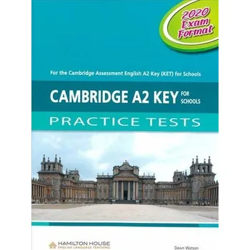 Cizí jazyk Cambridge A2 Key for Schools (KET) Practice Tests Student's Book - Watson, Dawn