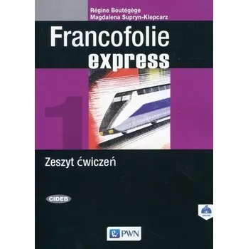 Francofolie express 1 Zeszyt ćwiczeń PWN - Magdalena Supryn-Klepcarz, Regine Boutegege