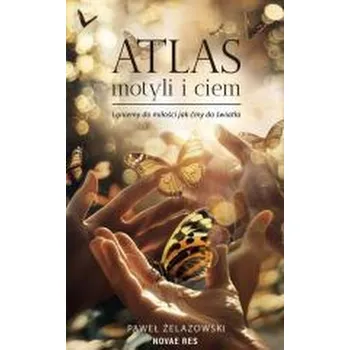 Atlas motyli i ciem - Paweł Żelazowski