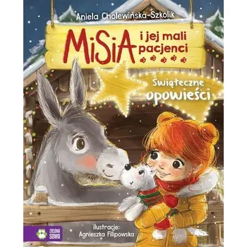 Pohádka Misia i jej mali pacjenci. Świąteczne opowieści - Aniela Cholewińska-Szolik