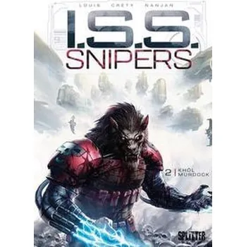 Komiks pro dospělé ISS Snipers. Band 2 - Louis, Stéphane