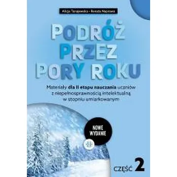 Podróż przez pory roku cz.2 - Alicja Tanajewska, Renata Naprawa