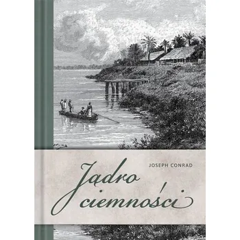 Jądro ciemności - Joseph Conrad [PL] (2022, Firma, SBM)