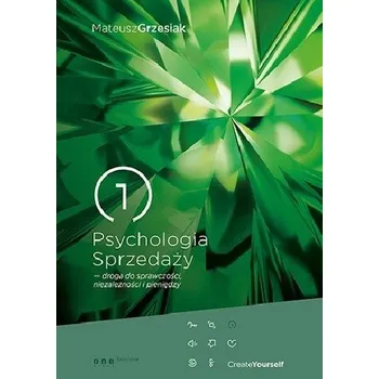 Psychologia Sprzedaży - droga do sprawczości... - Mateusz Grzesiak