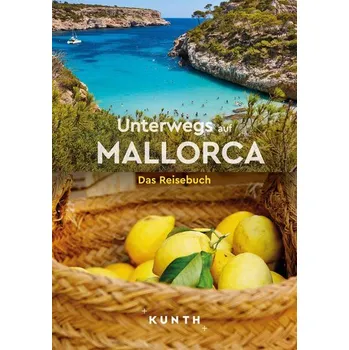 Cestování KUNTH Unterwegs auf Mallorca - Verlag, Kunth