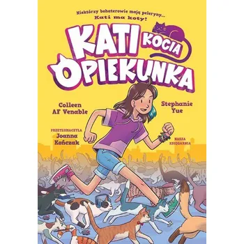 Kati. Kocia opiekunka. Tom 1 wyd. 2025 - Venable, Colleen A. F.