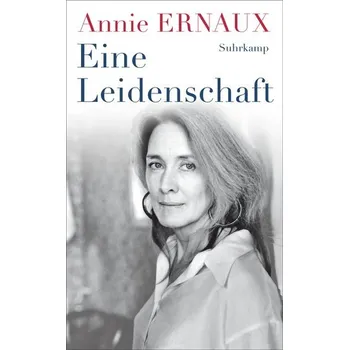 Eine Leidenschaft - Ernaux Annie [DE] (2025, Brožovaná, Suhrkamp Verlag)