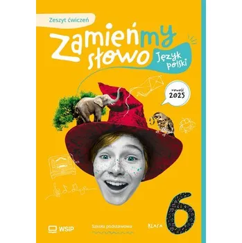Zamieńmy słowo Język polski zeszyt ćwiczeń szkoła podstawowa klasa 6 - Katarzyna Kukla - Guzgan