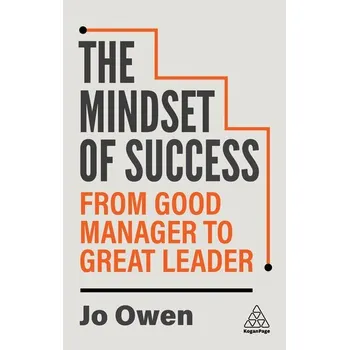 The Mindset of Success - Jo Owen
